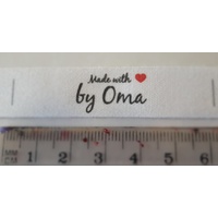 Tag- White, black print, wording Made with ❤ by Oma - reorder placed
